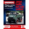 Unimog - Pflegen, warten und erhalten.